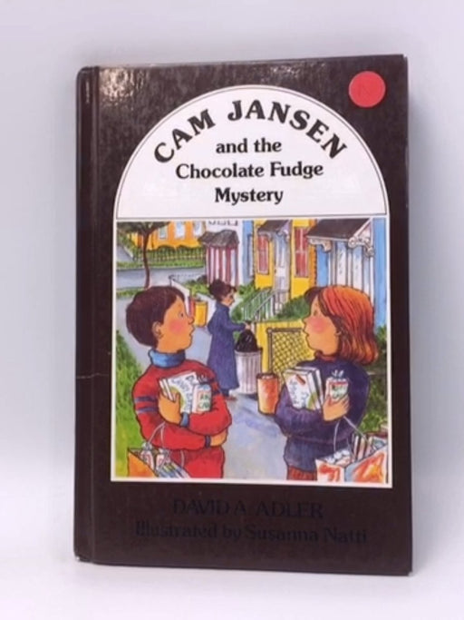 Cam Jansen and the Chocolate Fudge Mystery- Hardcover  - David A. Adler; 