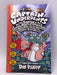 Capt Underpants & the Invasion of the Incredibly Naughty Cafeteria Ladies from Outer Space - Dav Pilkey; 