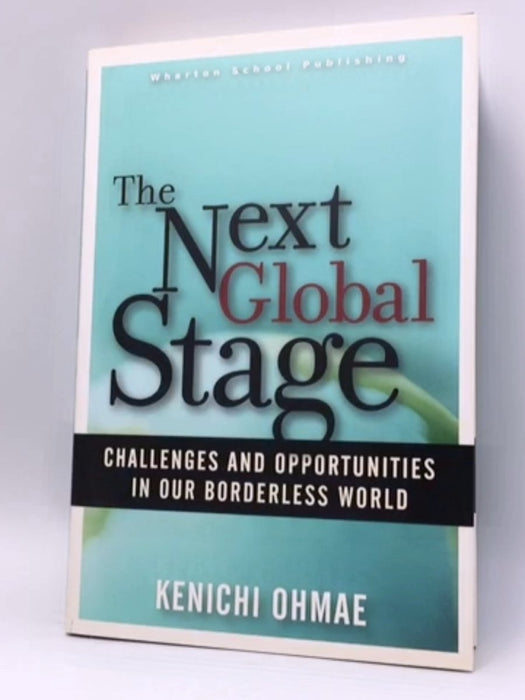 The Next Global Stage - Ken'ichi Ōmae; 