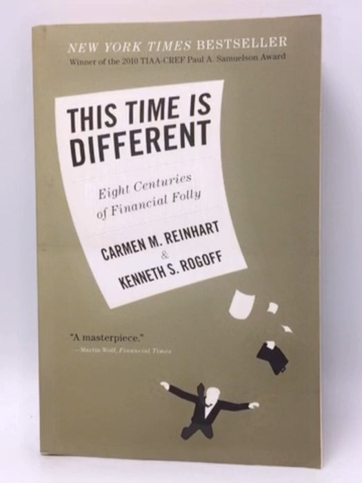 This Time Is Different - Carmen M. Reinhart; Kenneth S. Rogoff; 