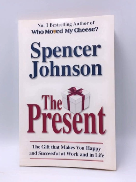 The Present - Spencer Johnson; 