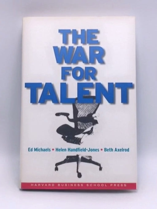 The War for Talent - Hardcover - Ed Michaels