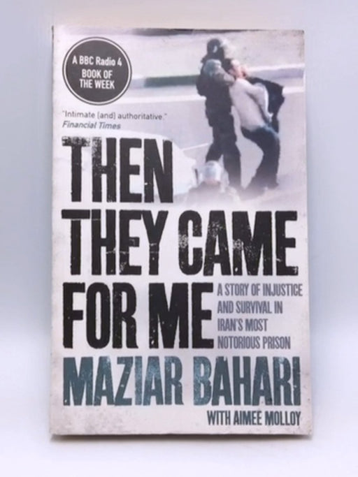 Then They Came for Me - Maziar Bahari; Aimee Molloy; 