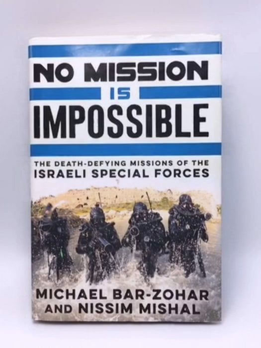 No Mission Is Impossible - Michael Bar-Zohar; Nissim Mishal; 