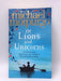 Of Lions and Unicorns: A Lifetime of Tales from the Master S - Michael Morpurgo; 