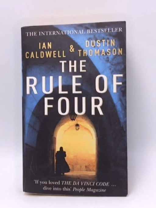 The Rule of Four - Ian Caldwell; Dustin Thomason