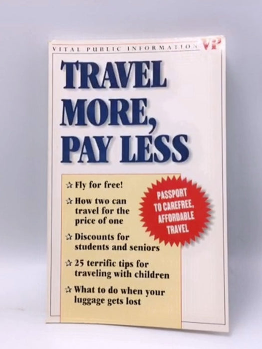 Travel More, Pay Less  - Kathryn De Lorraine