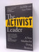 The Activist Leader - Lucy Parker; Jon Miller; 