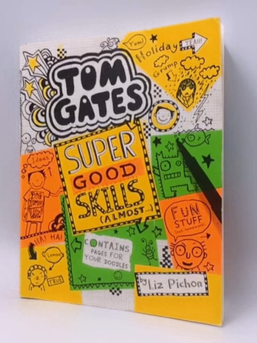 Super Good Skills (Almost...) (Tom Gates) - Pichon, Liz; 