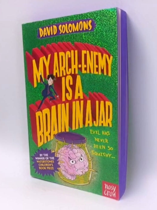 My Arch-Enemy is a Brain in a Jar - David Solomons