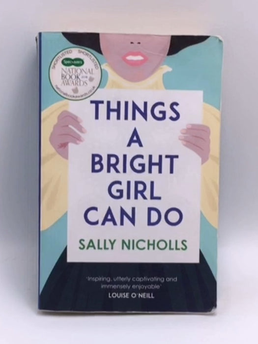 Things a Bright Girl Can Do - Sally Nicholls; 