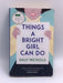 Things a Bright Girl Can Do - Sally Nicholls; 