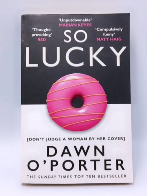 So Lucky - Dawn O'Porter; 