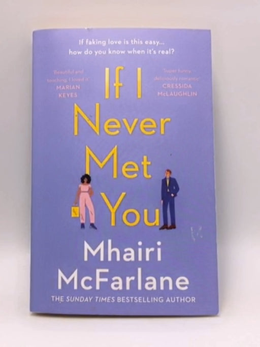 If I Never Met You - Mhairi McFarlane; 