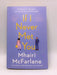 If I Never Met You - Mhairi McFarlane; 