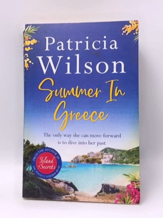 Summer in Greece - Patricia Wilson; 