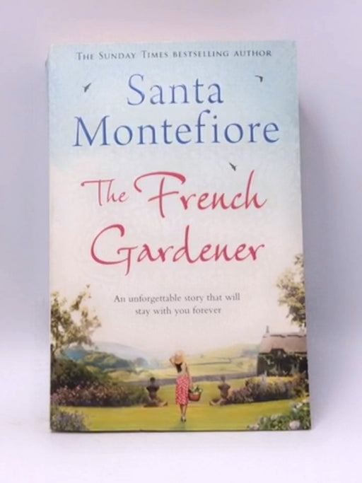 The French Gardener - Santa Montefiore