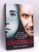 Cannibals- (Hardcover) - Jimmy Lee Shreeve; 