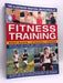 The Illustrated Practical Encyclopedia of Fitness Training - Andy Wadsworth; 
