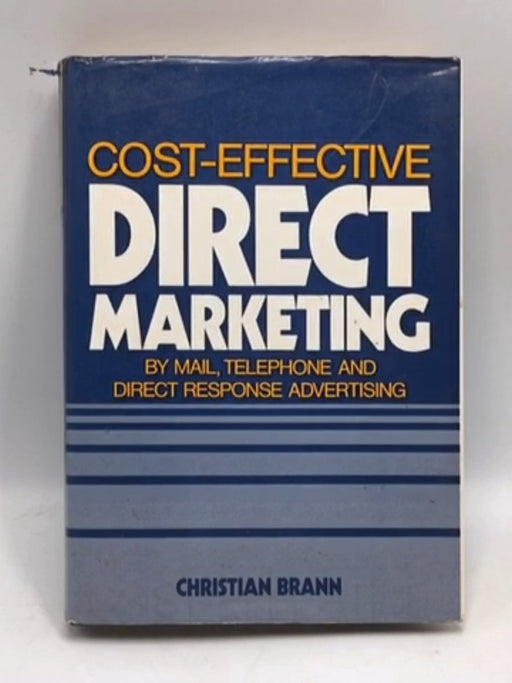 Cost- Effective Direct Marketing- Hardcover - Christian Brann