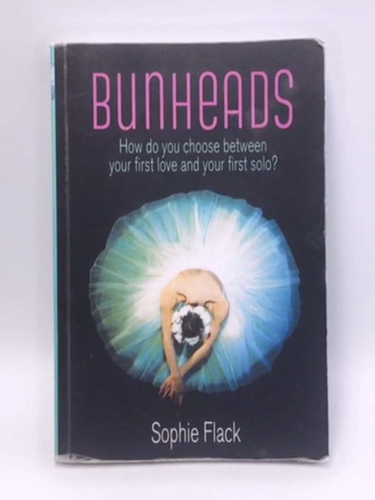 Bunheads - Sophie Flack; 
