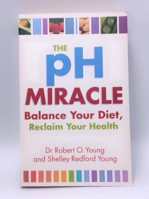 The PH Miracle - Robert O. Young; 