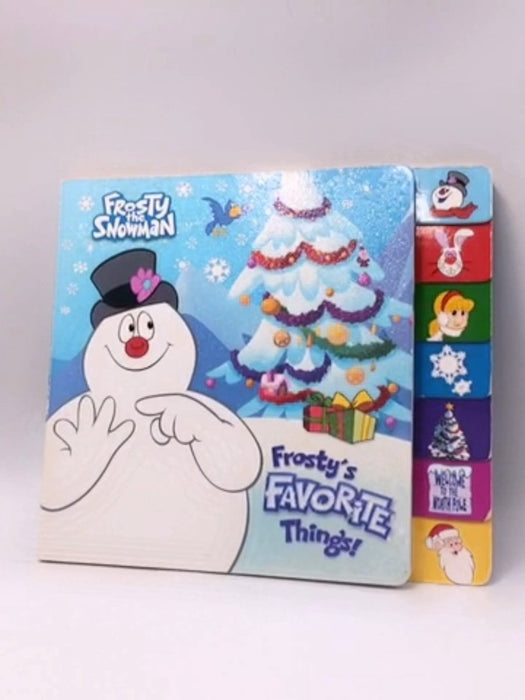Frosty's Favorite Things! (Frosty the Snowman) - Mary Man-Kong; 
