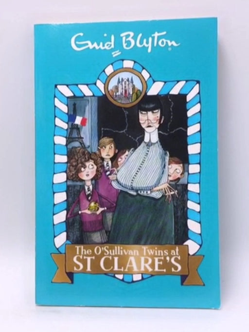 The O'Sullivan Twins at St Clare's - Enid Blyton; 