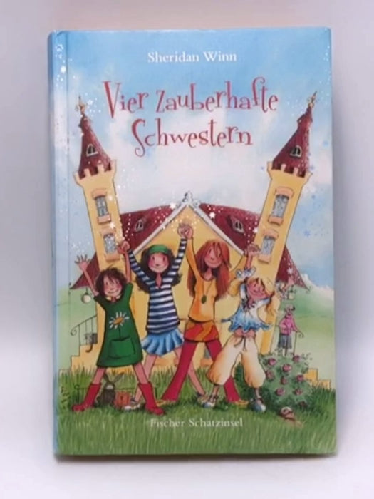 Vier zauberhafte Schwestern  - Hardcover - Sheridan Winn