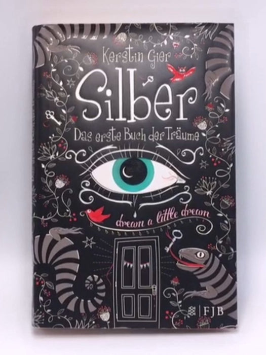 Silber - Das erste Buch der Träume - Hardcover - Kerstin Gier; 