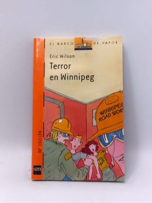 Terror en Winnipeg - Eric Wilson