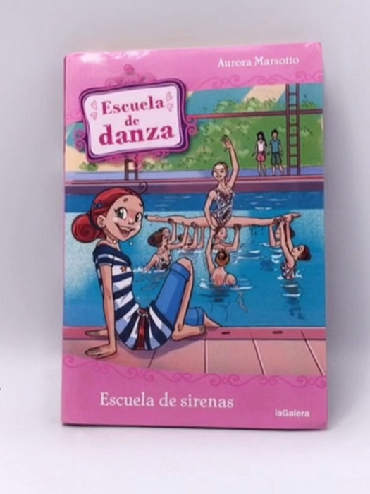 Escuela de danza 14. Escuela de sirenas - Aurora Marsotto; 