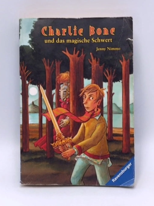 Charlie Bone 06 und das magische Schwert - Jenny Nimmo; 