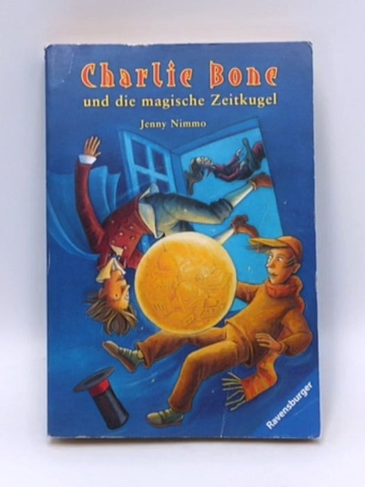 Charlie Bone 02 und die magische Zeitkugel - Jenny Nimmo; 