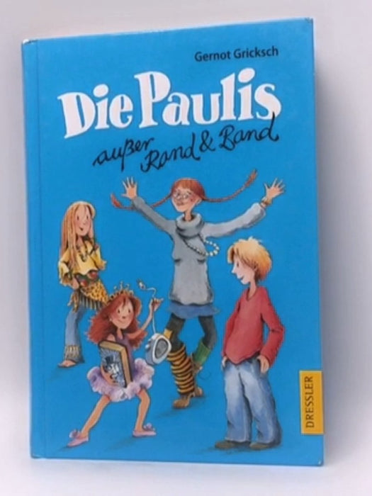 Die Paulis außer Rand & Band - 
