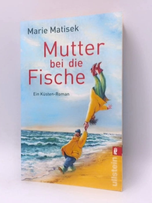Mutter bei die Fische - 