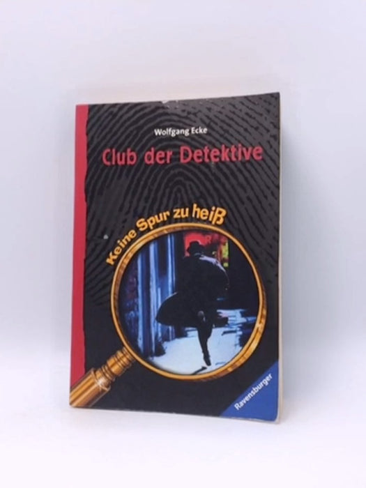 Club Der Detektive (German Edition) - Wolfgang Ecke; 