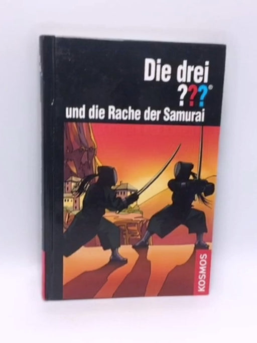 Die drei ??? und die Rache der Samurai- (Hardcover) - Ben Nevis