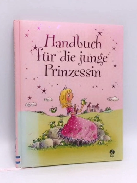 Handbuch für die junge Prinzessin - Susanna Davidson
