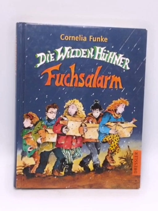 Die wilden Hühner: Fuchsalarm- (Hardcover) - Cornelia Funke; 