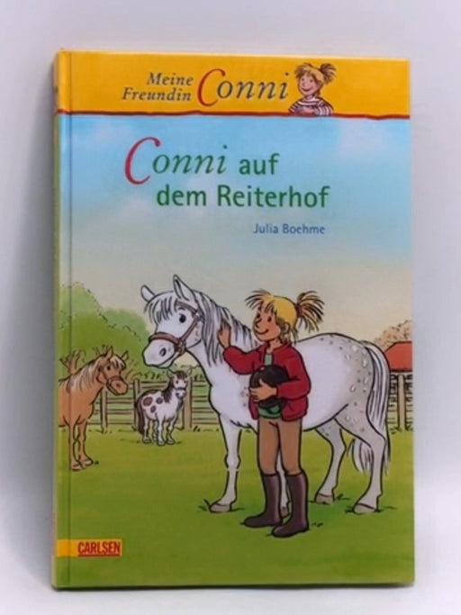 Conni-Erzählbände, Band 1: Conni auf dem Reiterhof (Hardcover) - Julia Boehme; 