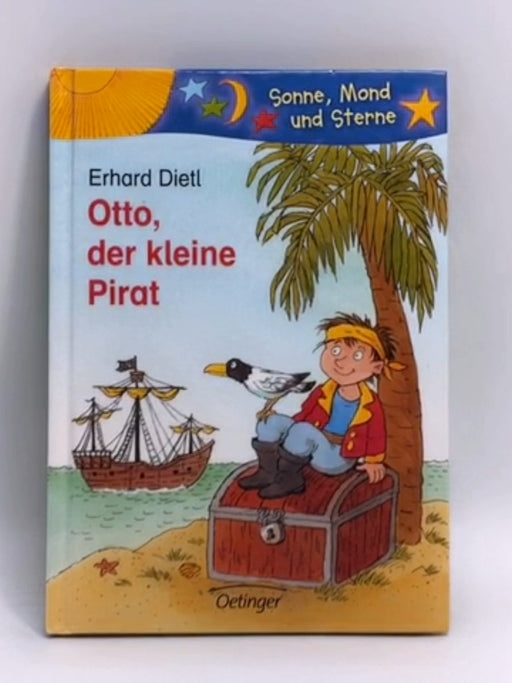 Otto, der kleine Pirat (Hardcover) - Erhard Dietl; 