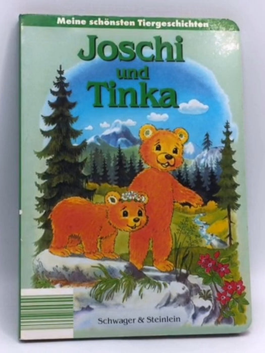Joschi und Tinka  - Ingrid Pabst