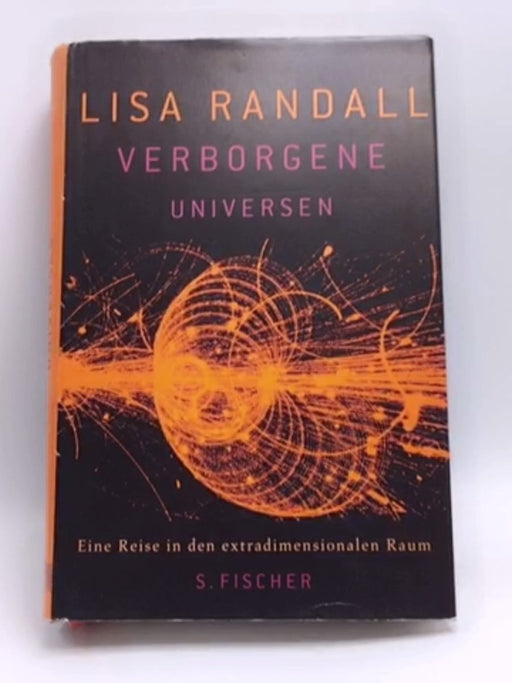 Verborgene Universen- [Hardcover] - Lisa Randall; 