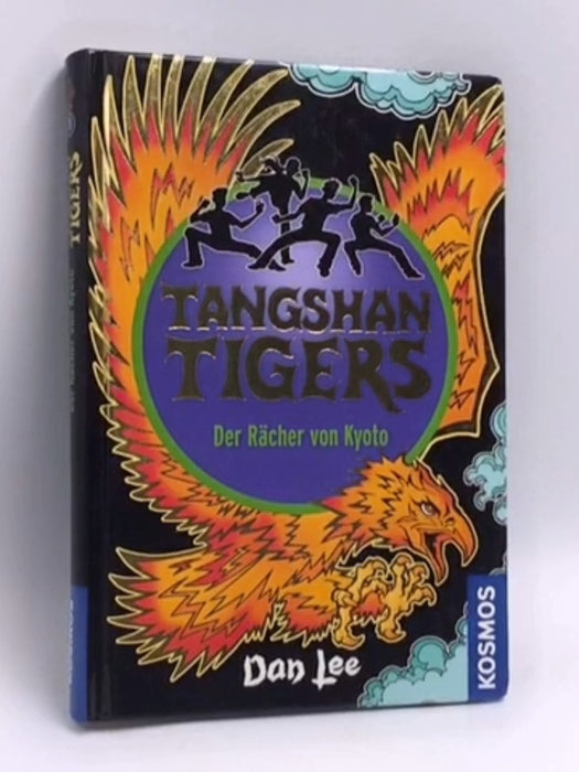 Tangshan tigers- [Hardcover] - Dan Lee; 