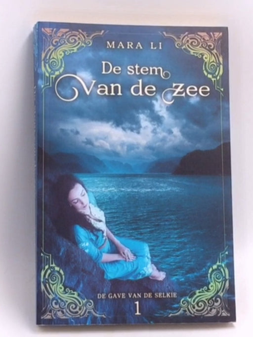 De gave van de Selkie #1 De Stem van de Zee   - Mara Li