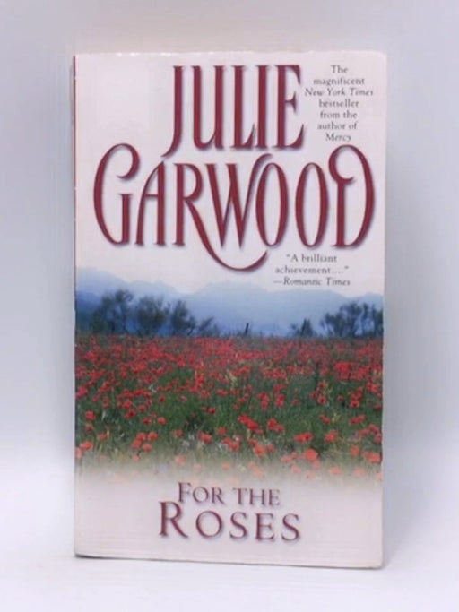 For the Roses - Julie Garwood; 