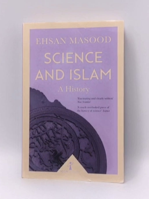 Science and Islam - Ehsan Masood; 