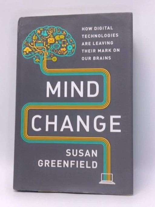 Mind Change- (Hardcover) - Susan Greenfield; 