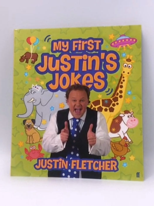 My First Justin's Jokes - Justin Fletcher; 